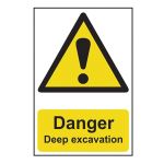 Danger Deep  excavation - 400 x 600mm